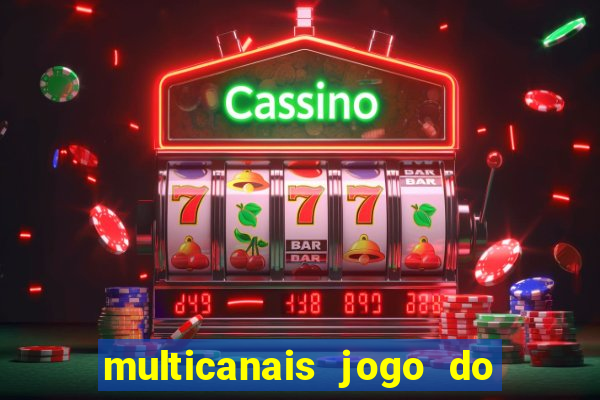 multicanais jogo do flamengo ao vivo